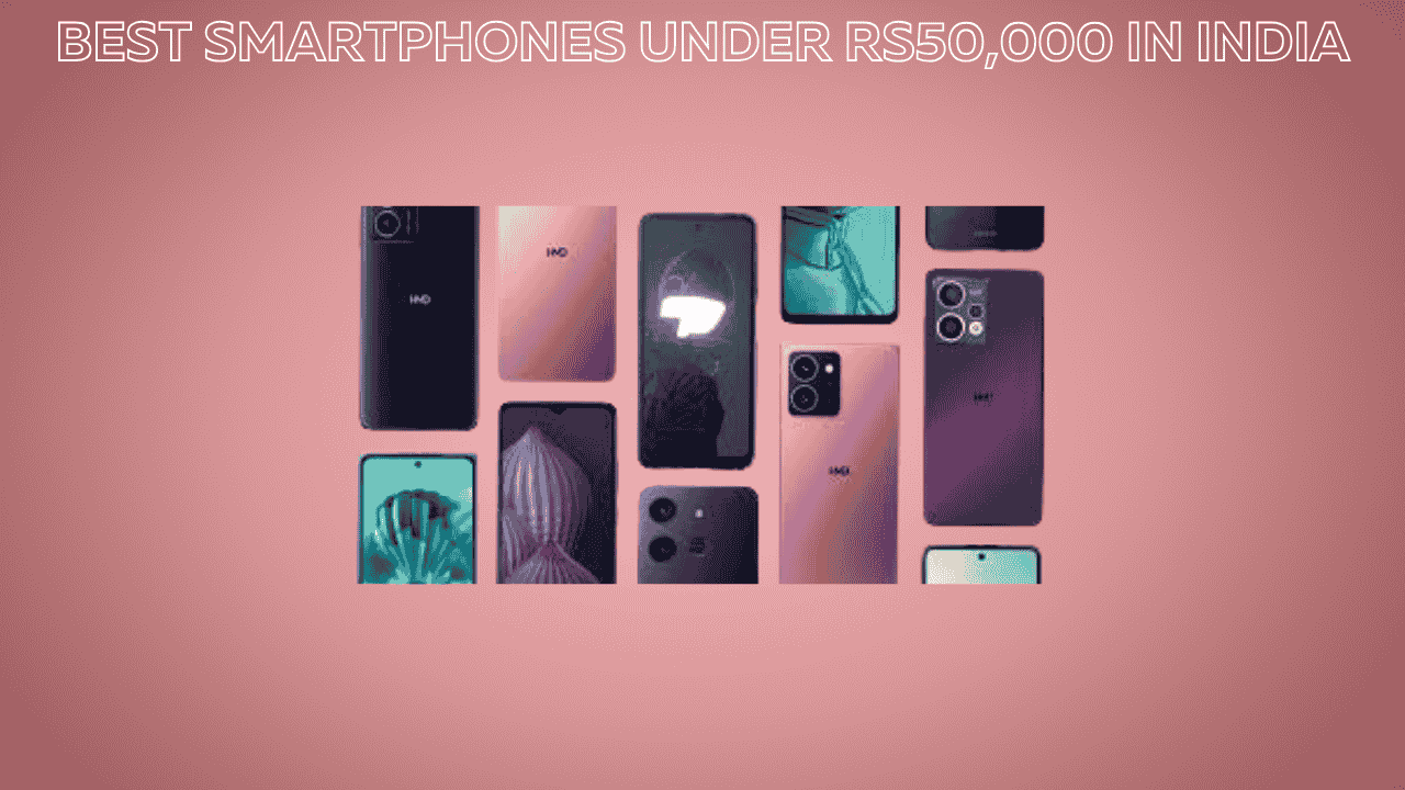 Best Smartphones Under Rs50,000 in India